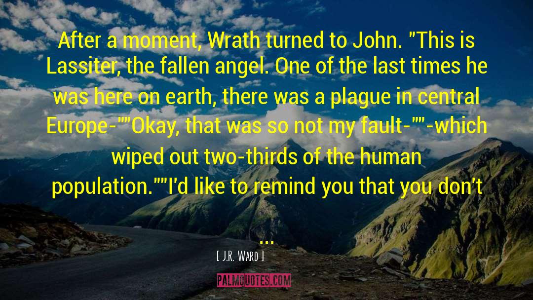 Fallen Angel quotes by J.R. Ward