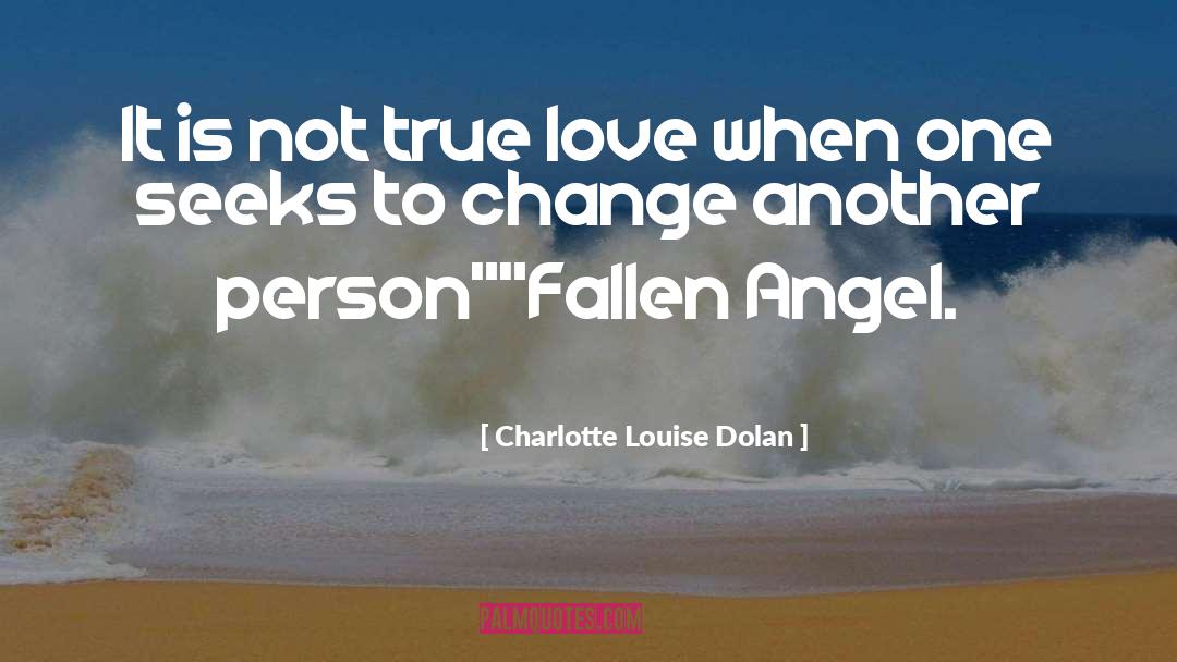 Fallen Angel quotes by Charlotte Louise Dolan