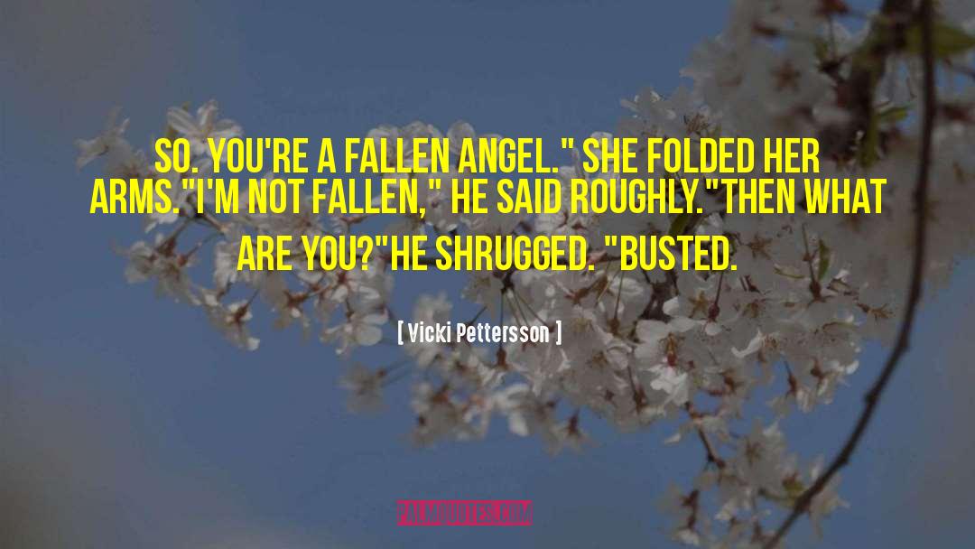 Fallen Angel quotes by Vicki Pettersson