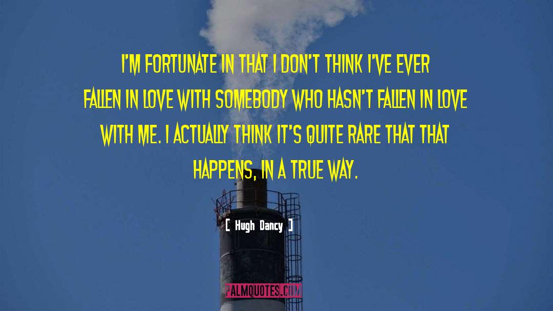 Fallen In Love quotes by Hugh Dancy