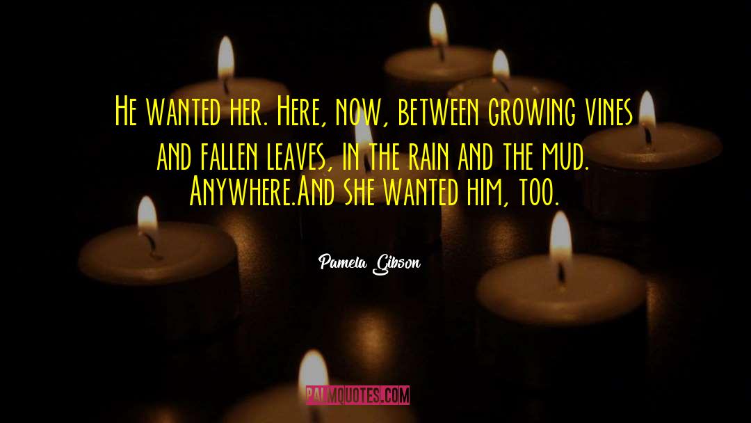 Fallen Leaves quotes by Pamela Gibson