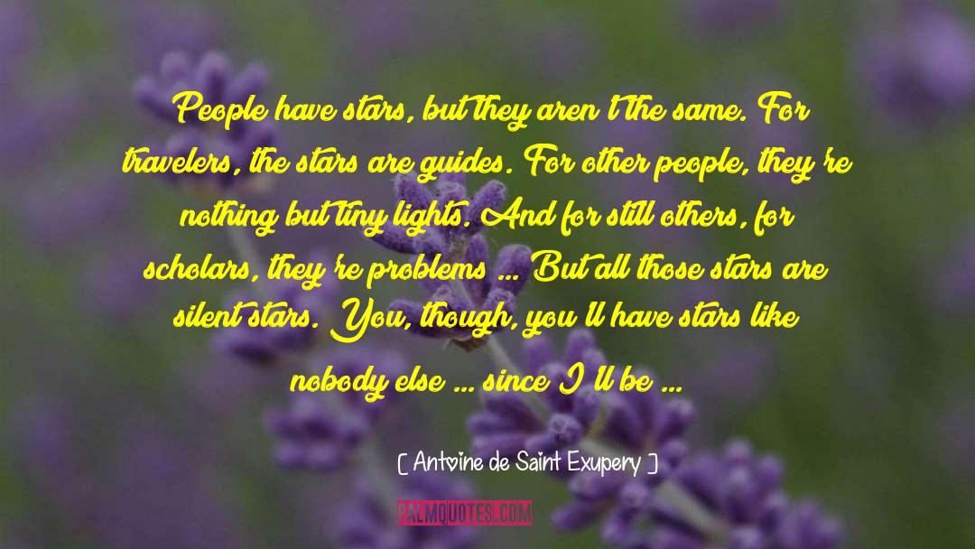 Fallen Stars quotes by Antoine De Saint Exupery