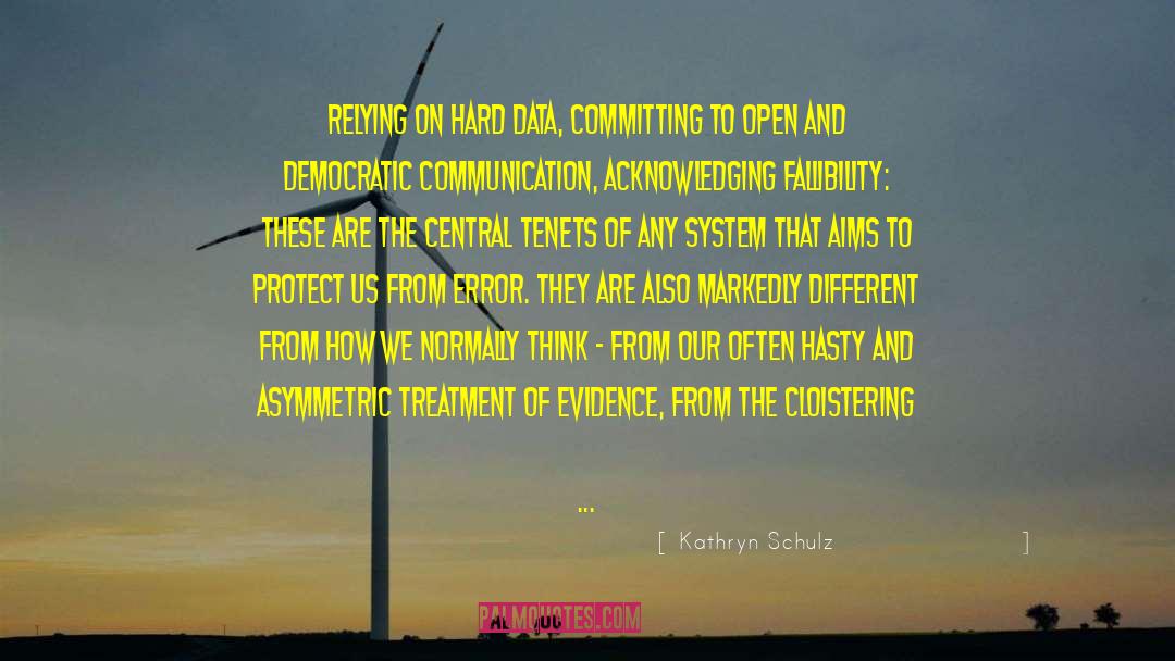 Fallibility quotes by Kathryn Schulz
