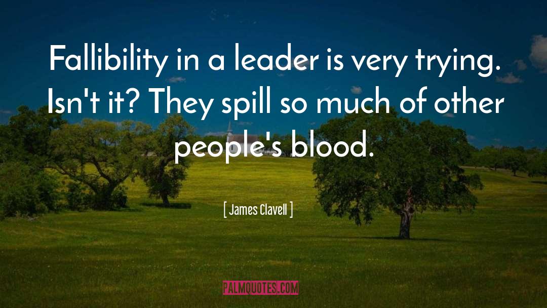 Fallibility quotes by James Clavell