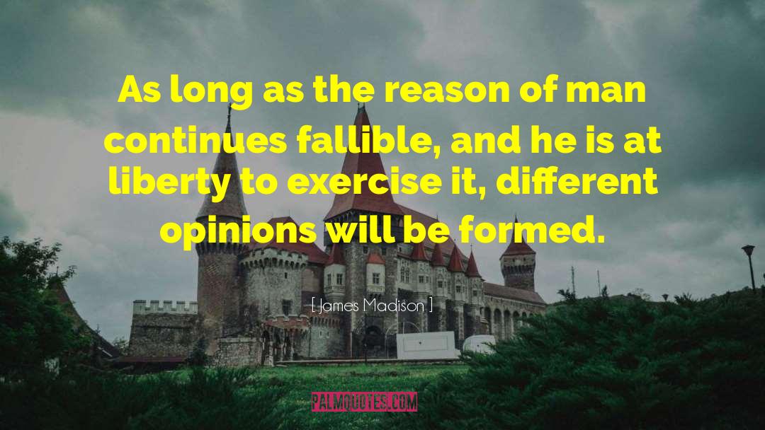 Fallible quotes by James Madison