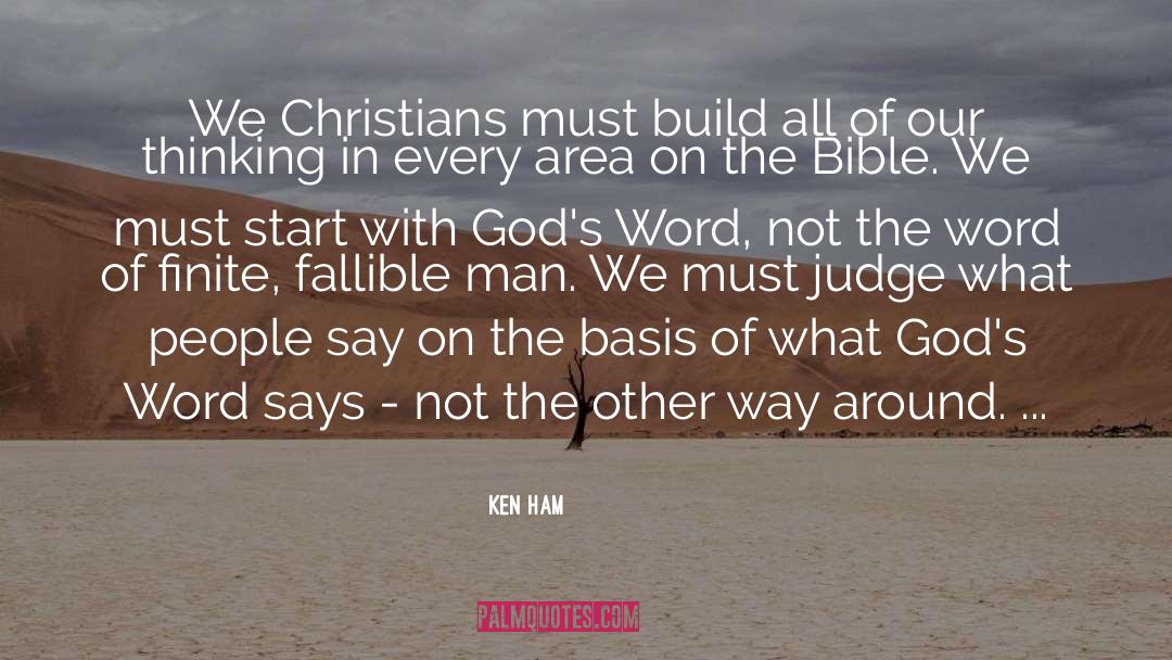 Fallible quotes by Ken Ham