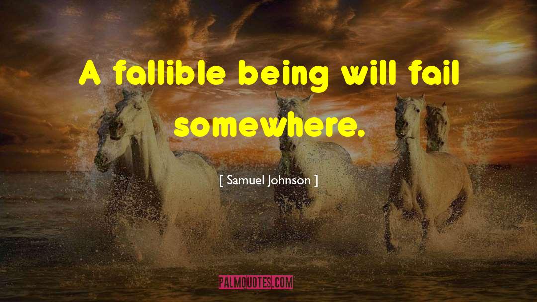 Fallible quotes by Samuel Johnson