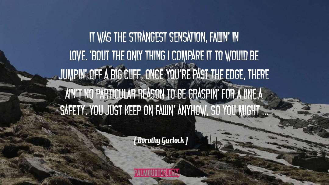 Fallin Under quotes by Dorothy Garlock