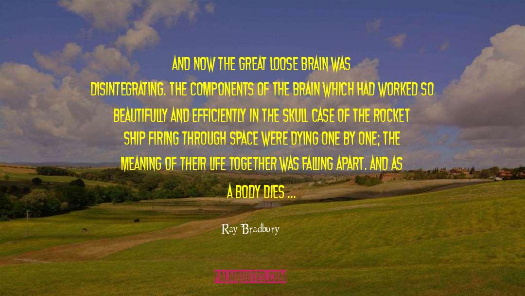 Falling Apart quotes by Ray Bradbury