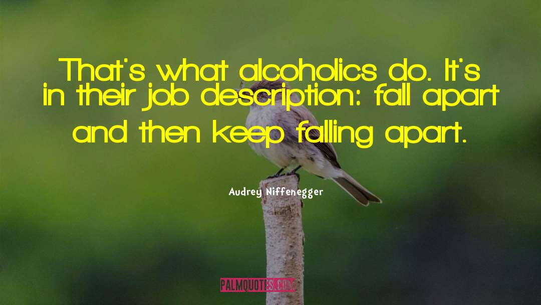 Falling Apart quotes by Audrey Niffenegger
