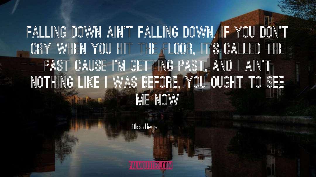 Falling Down quotes by Alicia Keys