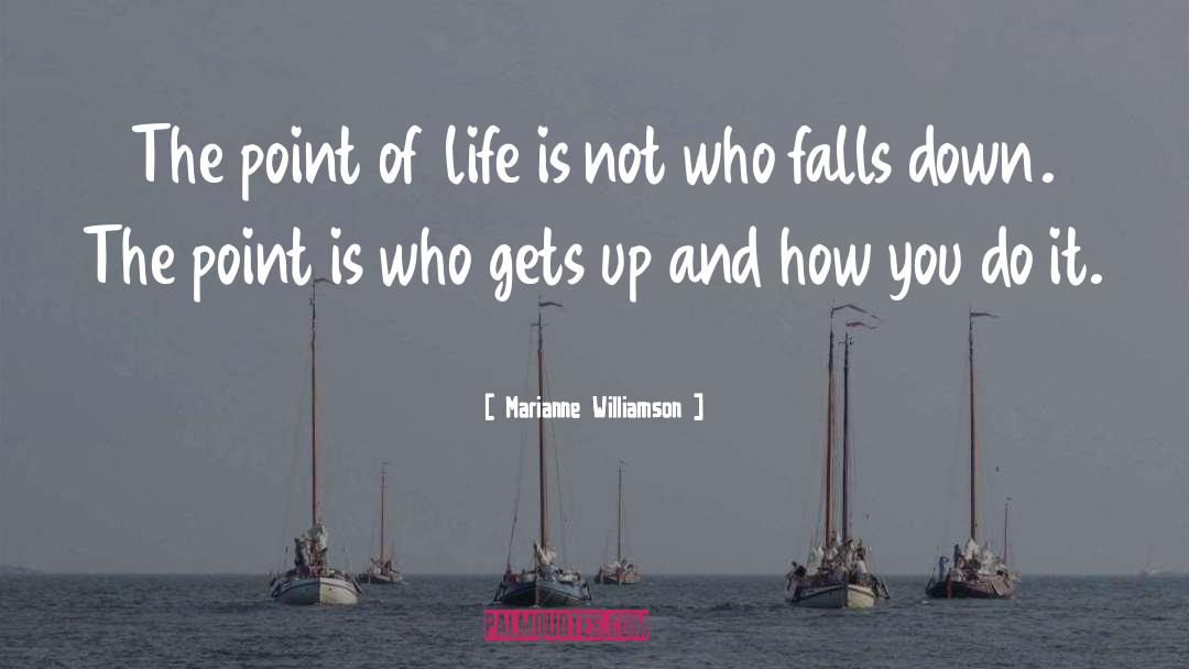 Falling Down quotes by Marianne Williamson