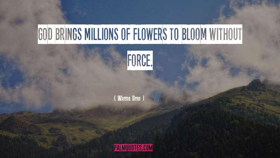 Falling Flowers quotes by Wayne Dyer