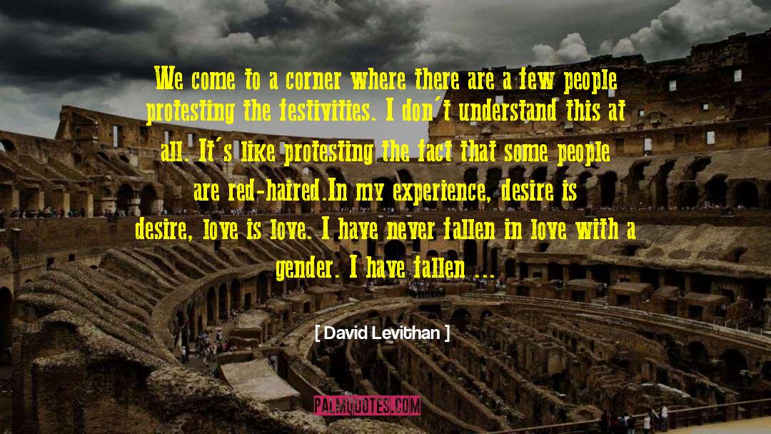 Falling For People Not Genders quotes by David Levithan