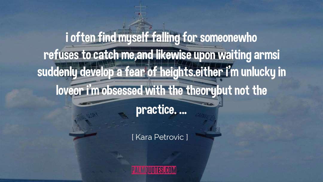 Falling For quotes by Kara Petrovic