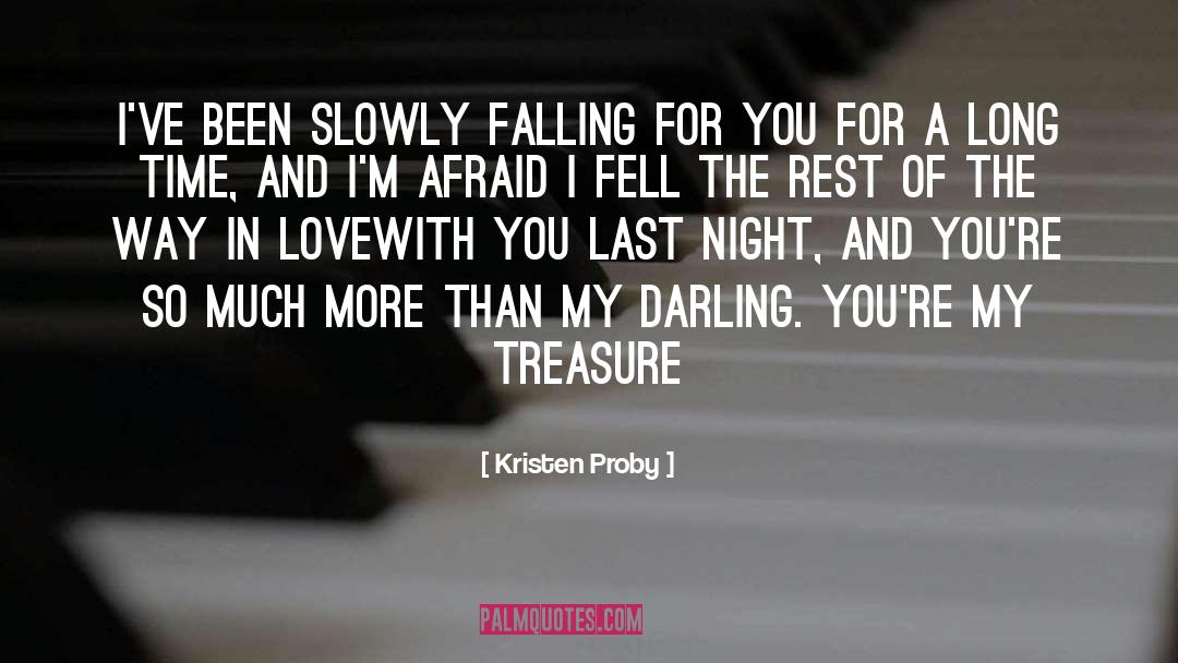 Falling For quotes by Kristen Proby