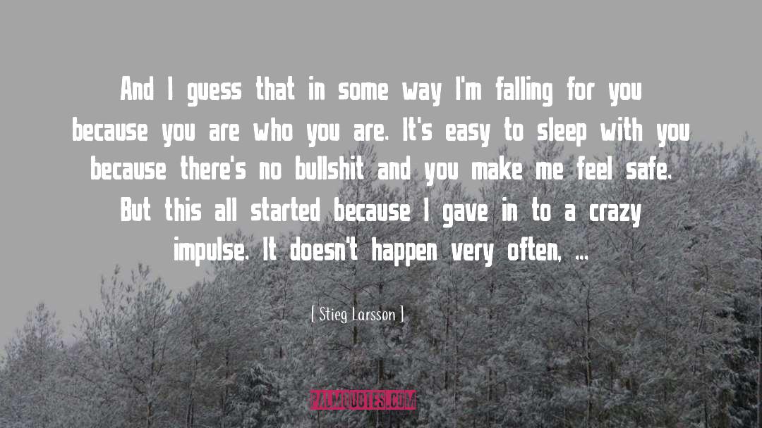 Falling For quotes by Stieg Larsson