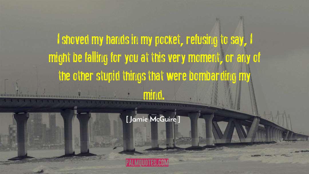 Falling For You quotes by Jamie McGuire