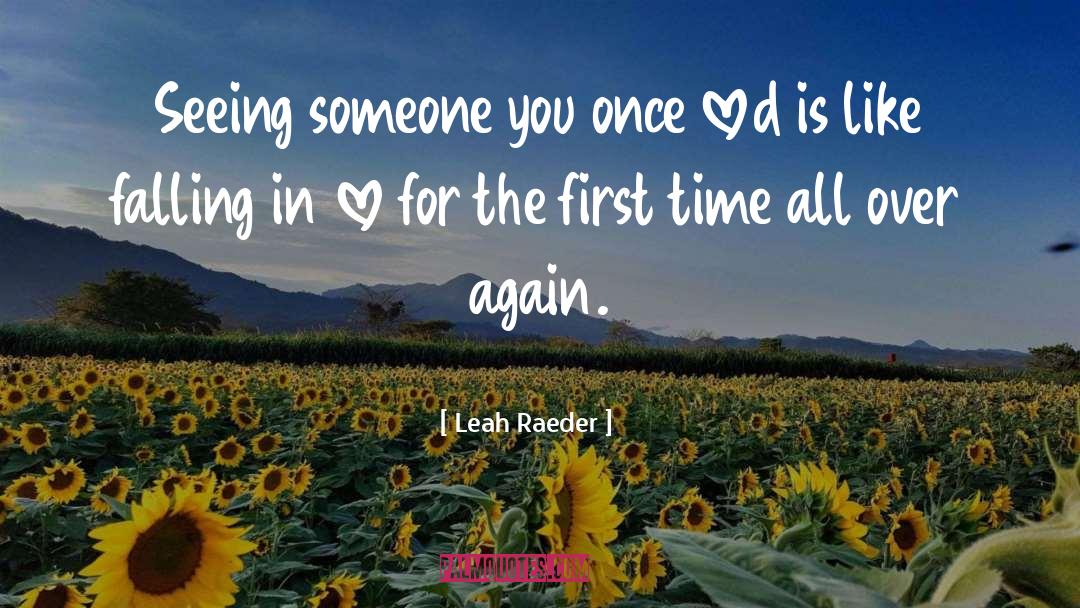 Falling In Love Again Funny quotes by Leah Raeder