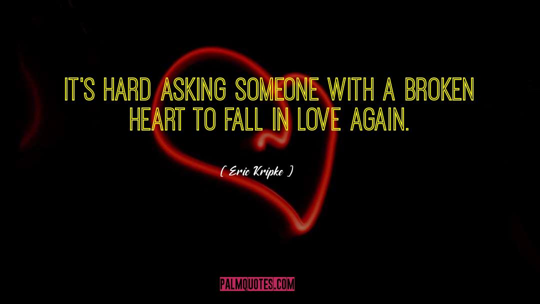 Falling In Love Again quotes by Eric Kripke