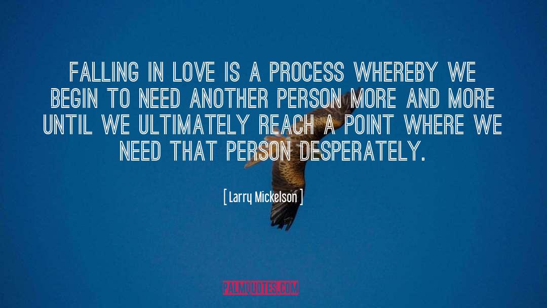 Falling In Love quotes by Larry Mickelson