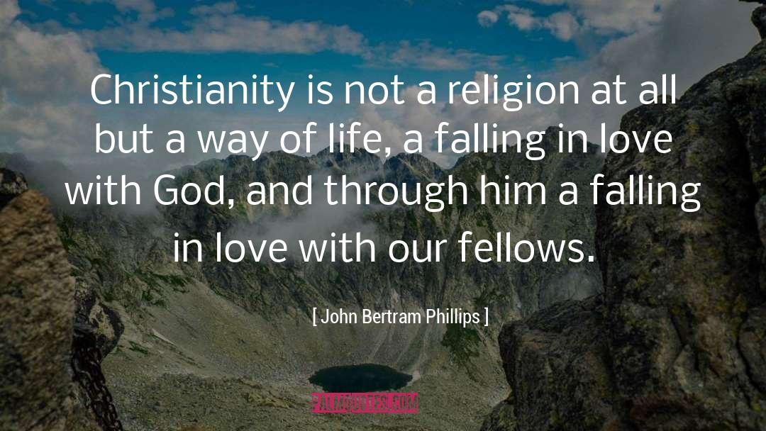 Falling In Love quotes by John Bertram Phillips