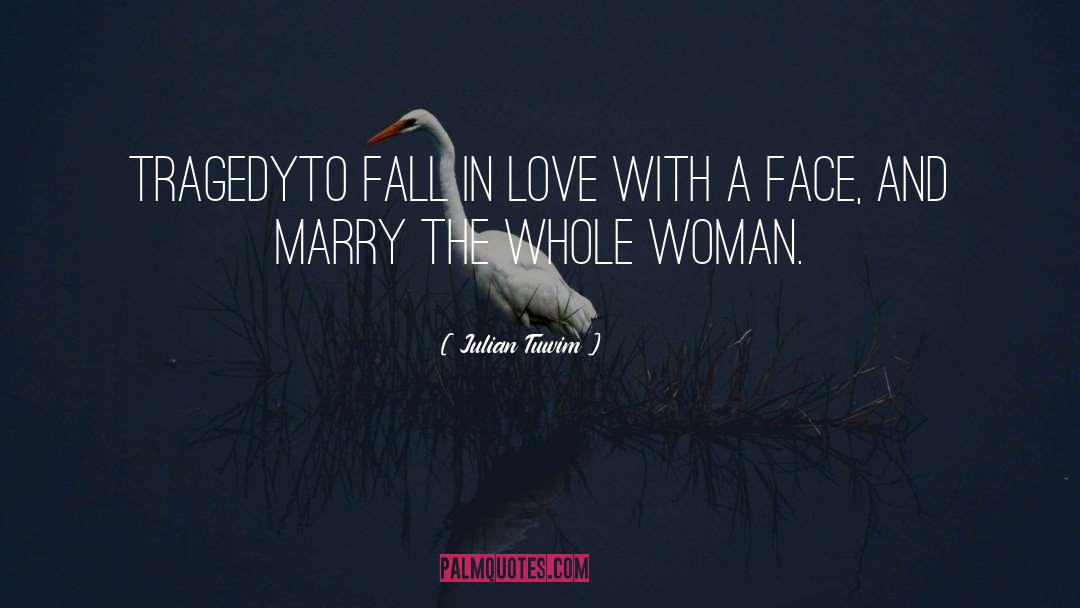 Falling In Love quotes by Julian Tuwim