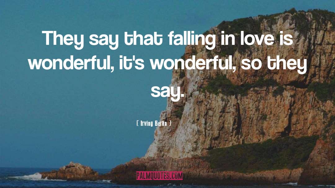 Falling In Love Vulnerability quotes by Irving Berlin