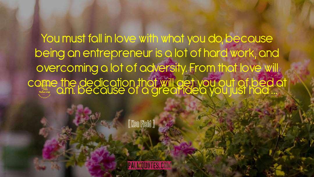Falling In Love With A Beast quotes by Ken Field