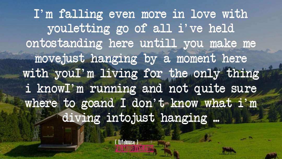 Falling In Love With A Beast quotes by Lifehouse