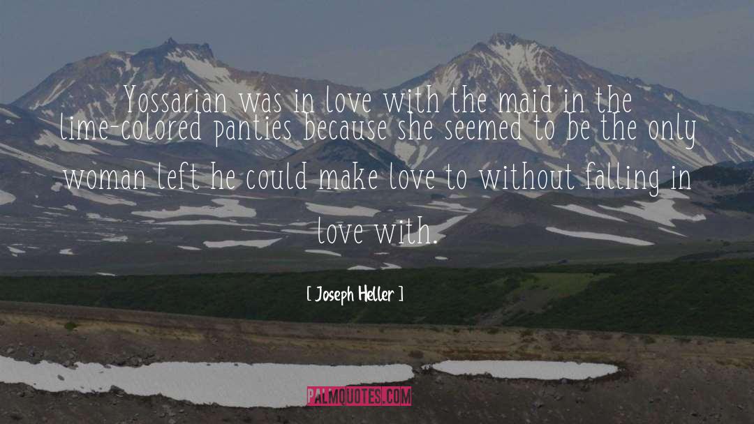 Falling In Love With Love quotes by Joseph Heller