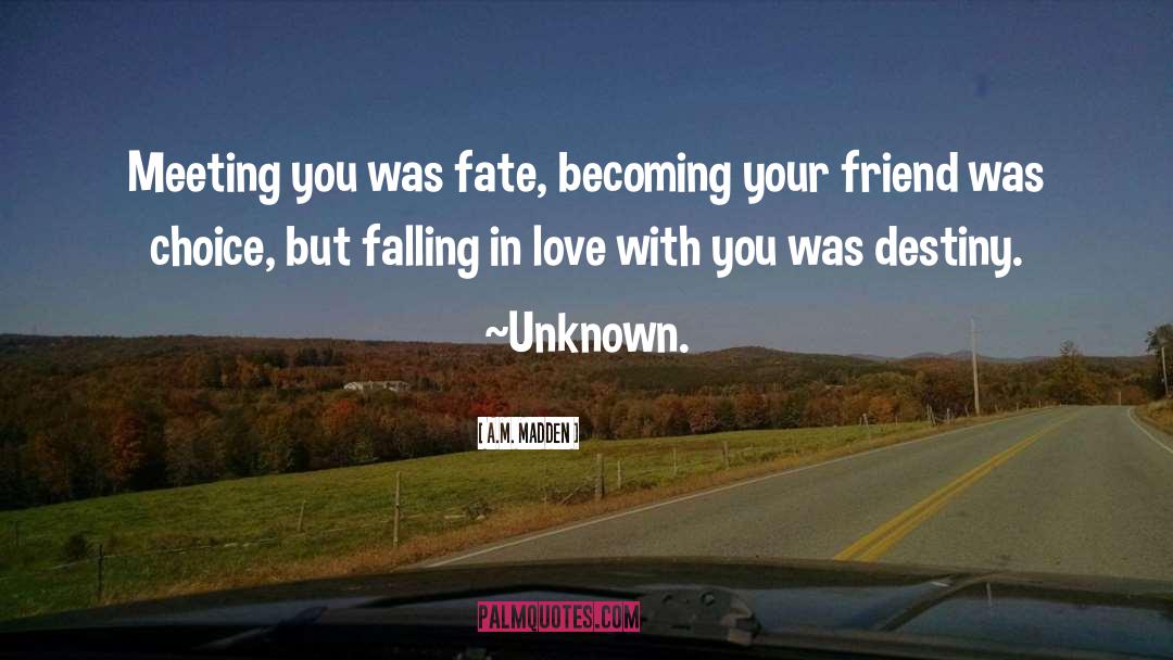 Falling In Love With You quotes by A.M. Madden