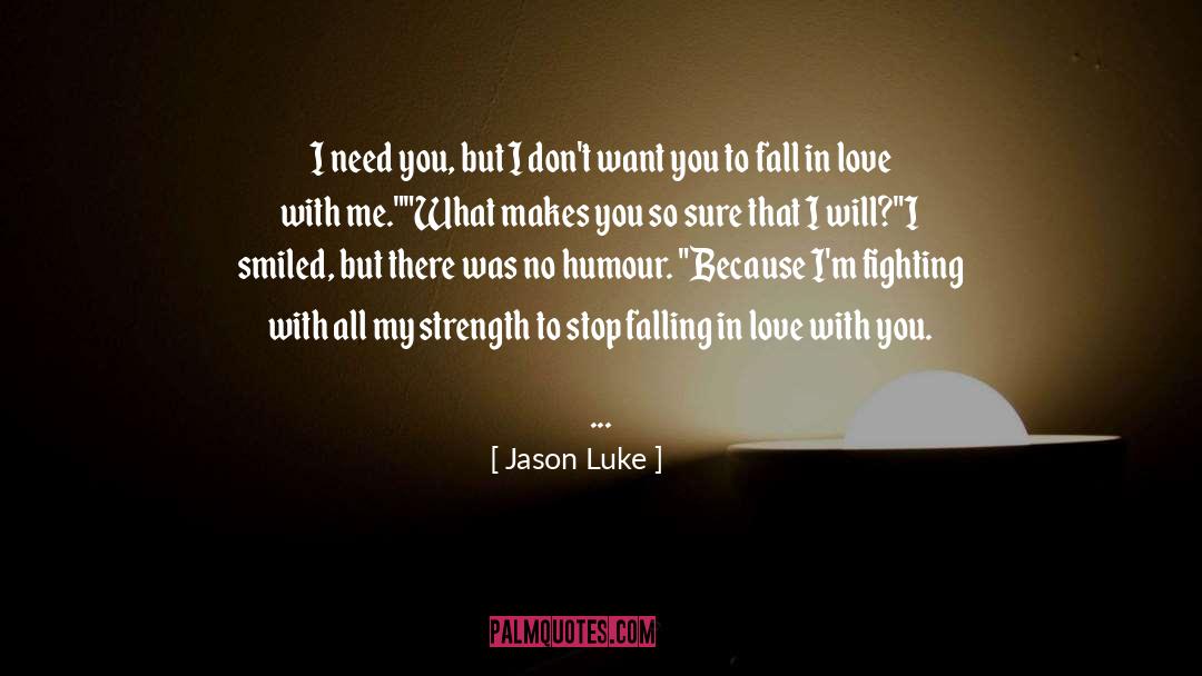 Falling In Love With You quotes by Jason Luke