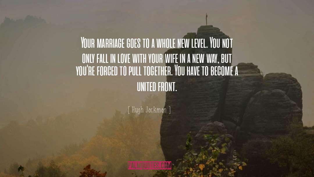 Falling In Love With Your Spouse quotes by Hugh Jackman