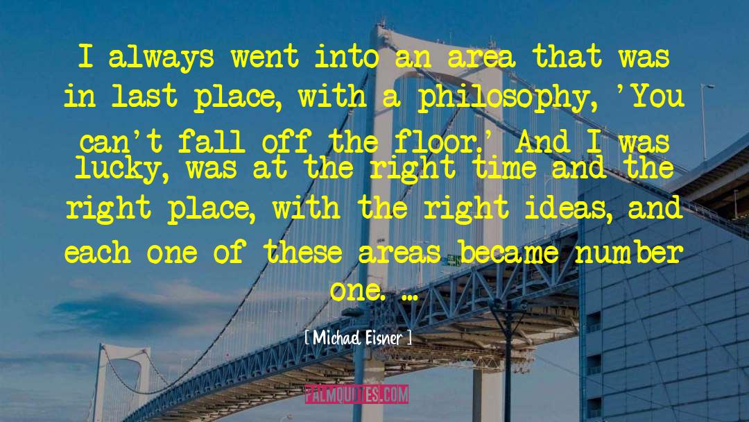 Falling Into Place quotes by Michael Eisner