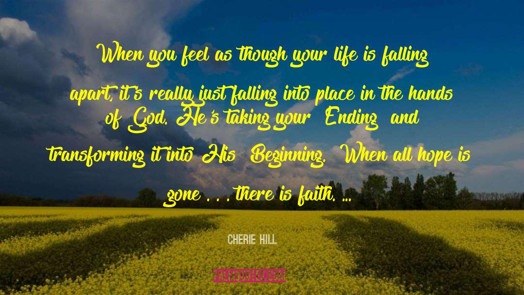 Falling Into Place quotes by Cherie Hill