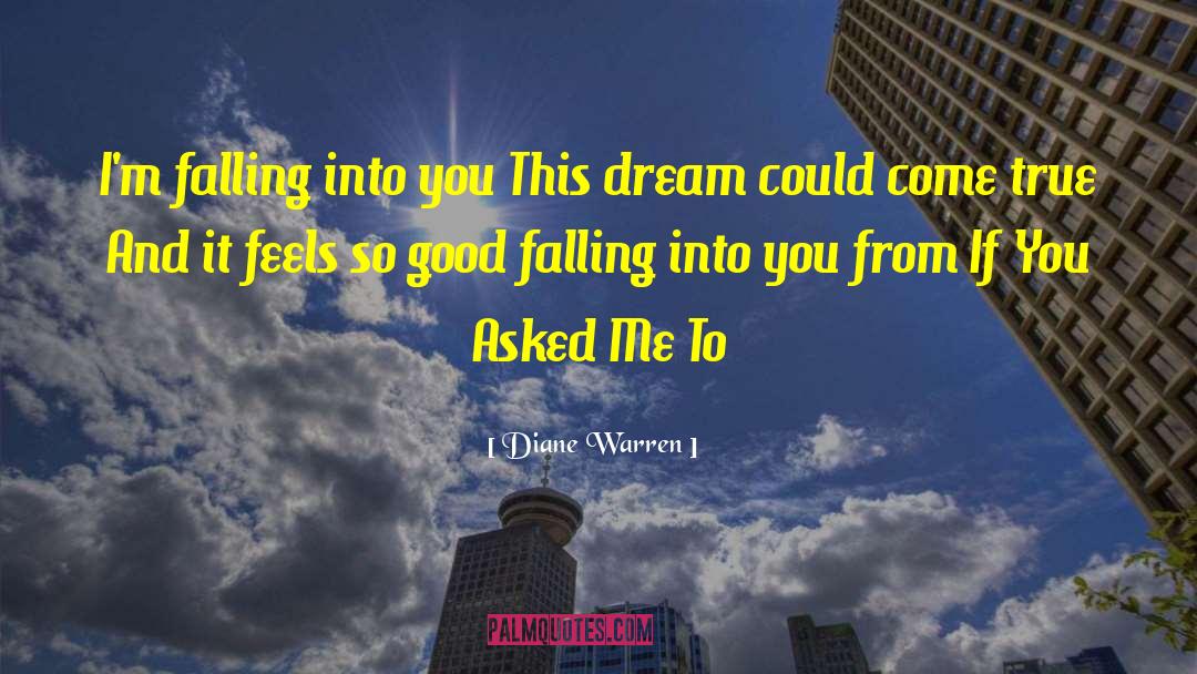 Falling Into You quotes by Diane Warren