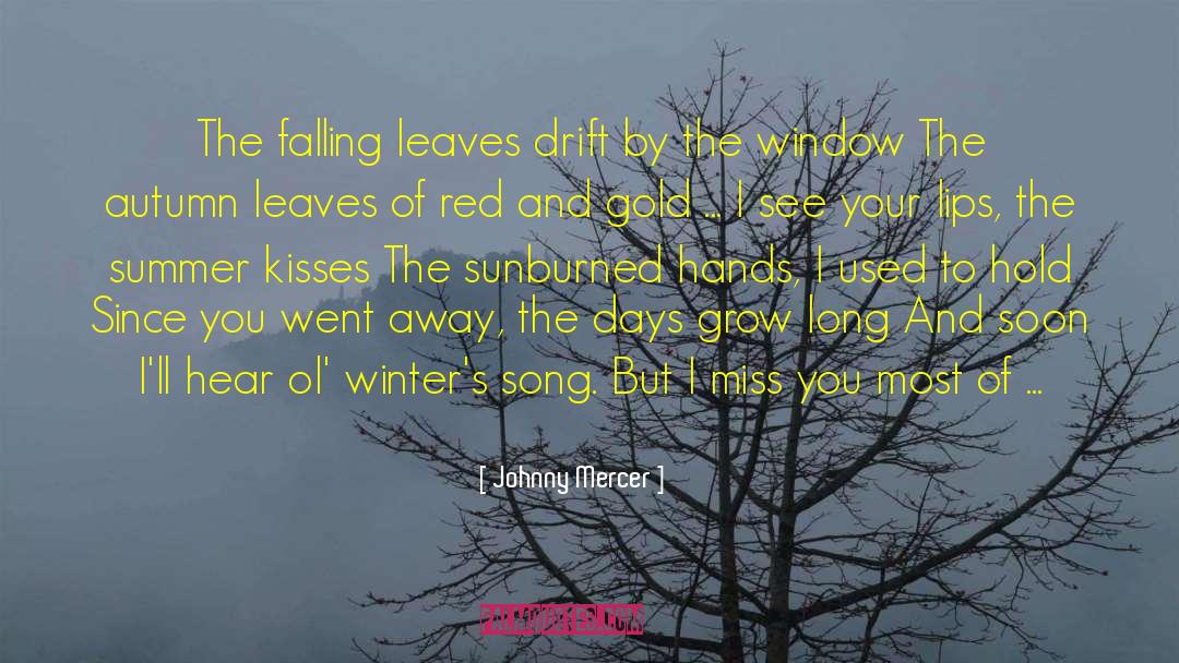 Falling Leaves quotes by Johnny Mercer