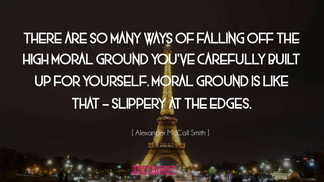 Falling Off quotes by Alexander McCall Smith