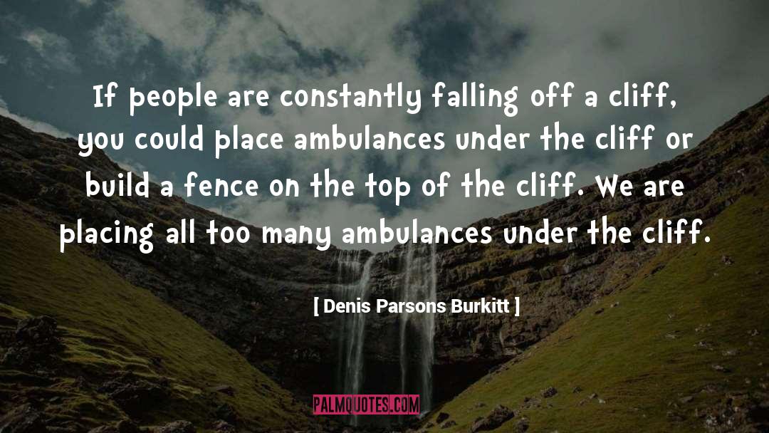 Falling Off quotes by Denis Parsons Burkitt