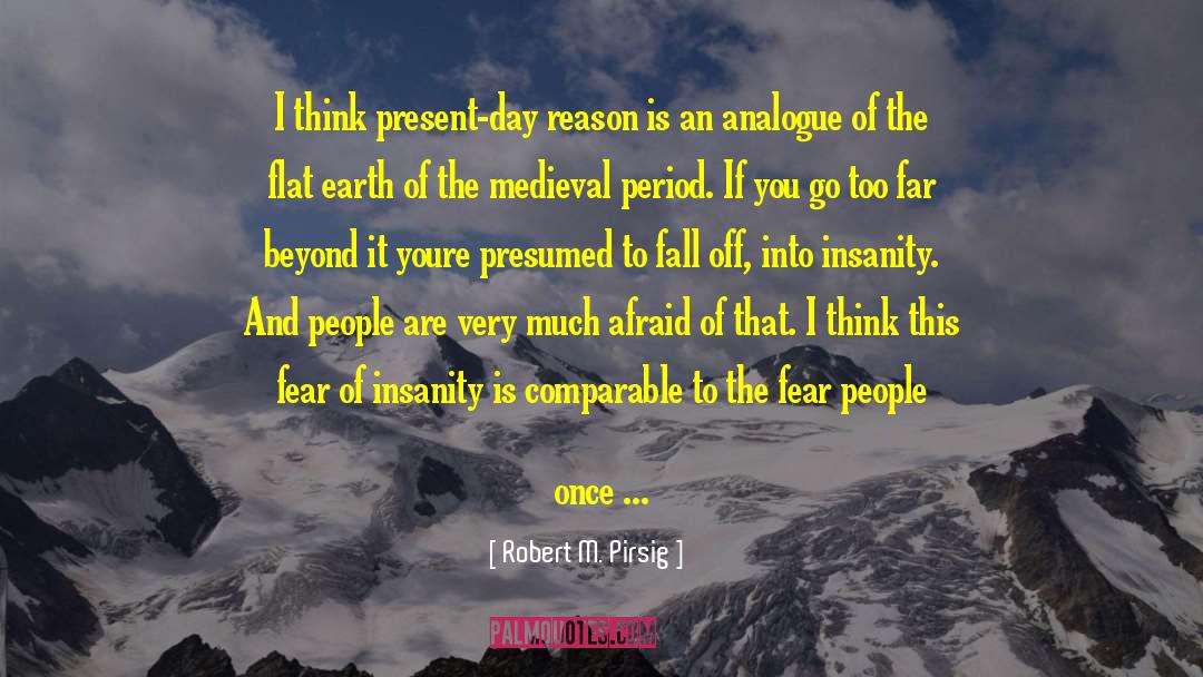 Falling Off quotes by Robert M. Pirsig