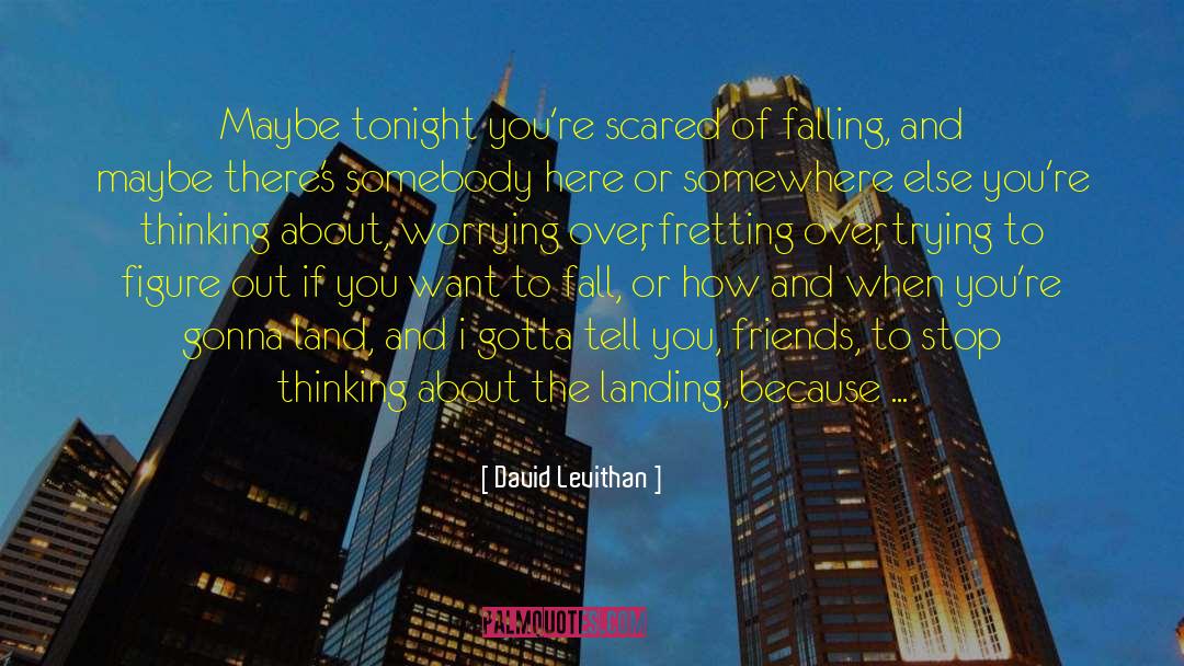 Falling Over Sideways quotes by David Levithan