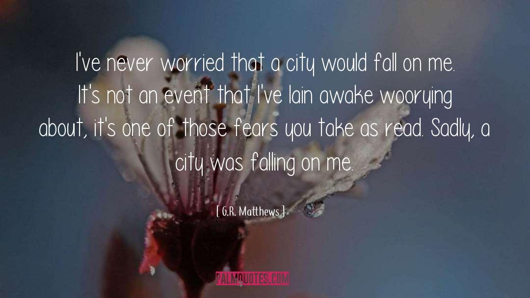 Falling quotes by G.R. Matthews