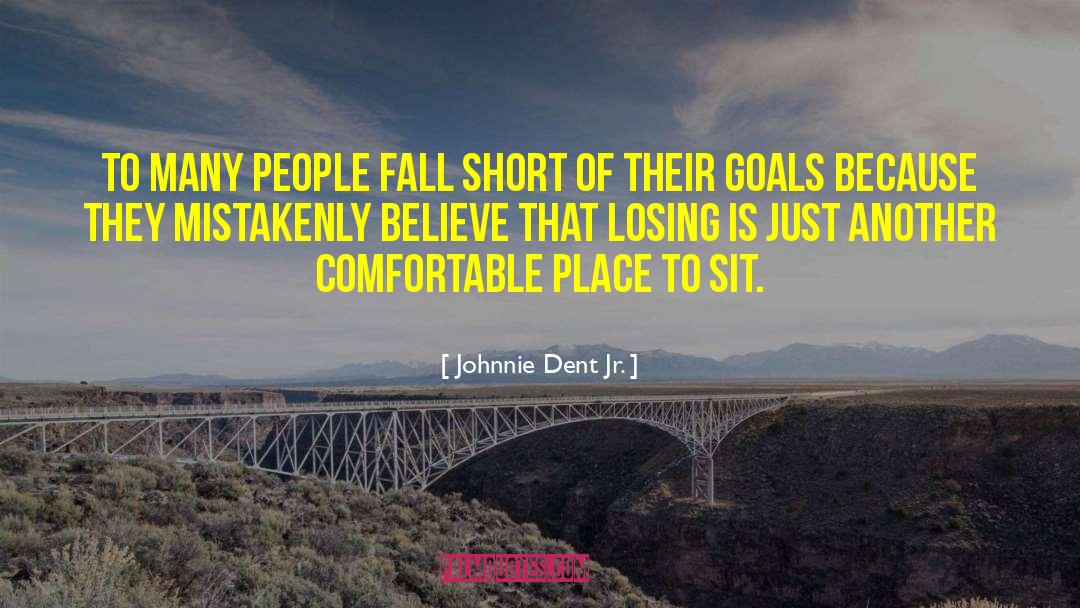 Falling Short quotes by Johnnie Dent Jr.