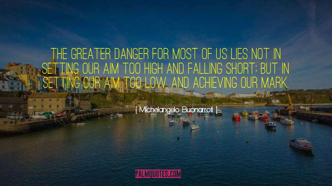 Falling Short quotes by Michelangelo Buonarroti