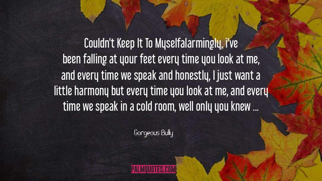 Falling Short quotes by Gorgeous Bully