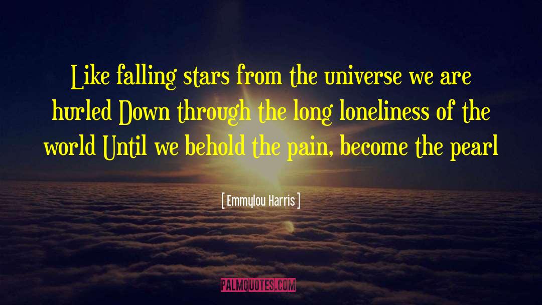 Falling Stars quotes by Emmylou Harris