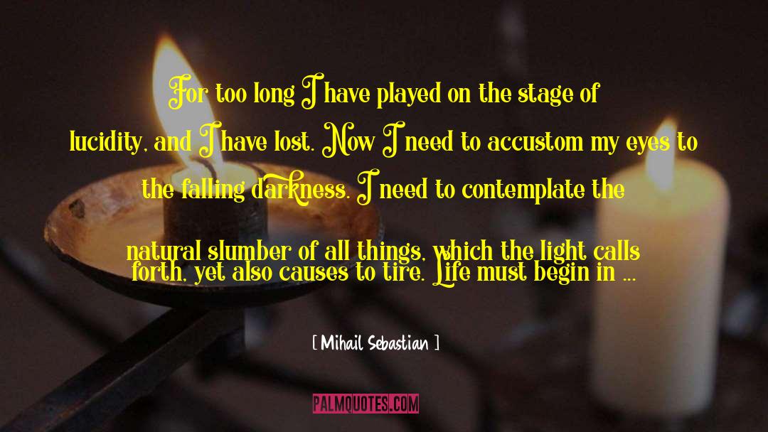 Falling To Pieces quotes by Mihail Sebastian