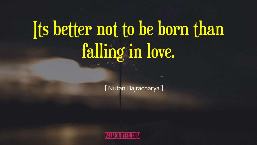 Falling Under quotes by Nutan Bajracharya
