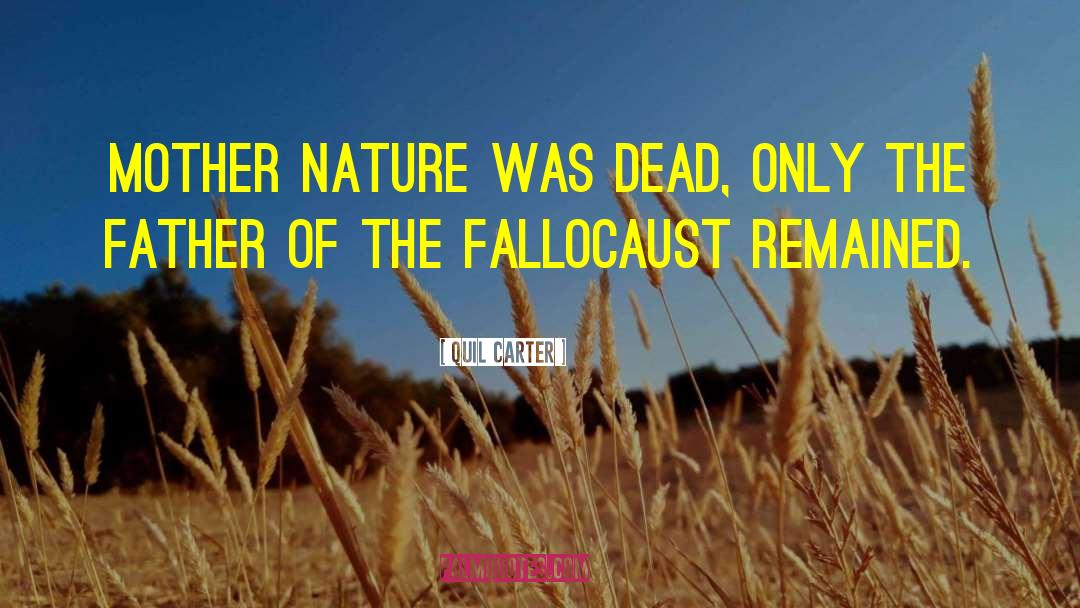 Fallocaust quotes by Quil Carter